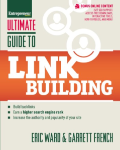 Ultimate Guide to Link Building How to Build Backlinks, Authority and Credibility for Your Website, and Increase Click Traffic and Search Ranking